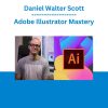 Daniel Walter Scott - Adobe Illustrator Mastery