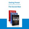 Dating Power - The Social Man