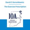 David C Koronkiewicz - The Exercise Prescription