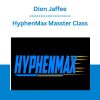 Dion Jaffee - HyphenMax Masster Class