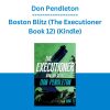 Don Pendleton - Boston Blitz (The Executioner Book 12) (Kindle)