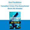 Don Pendleton - Canadian Crisis (The Executioner Book 24) (Kindle)