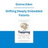 Donna Eden - Shifting Deeply Embedded Patents