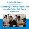 Dr Heinz M. Kabutz - Refactoring to Java 8 Streams and Lambdas Online Self- Study Workshop