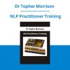 Dr Topher Morrison - NLP Practitioner Training