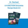 Dr. Rachael - E-FUNCTION Smoothie Recipe Book 2.0