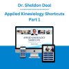 Dr. Sheldon Deal - Applied Kinesiology Shortcuts Part 1