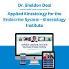 Dr. Sheldon Deal - Applied Kinesiology for the Endocrine System - Kinesiology Institute
