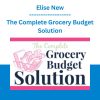 Elise New - The Complete Grocery Budget Solution