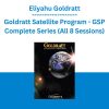 Eliyahu Goldratt - Goldratt Satellite Program - GSP Complete Series (All 8 Sessions)