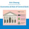 Eric Cheung - Economics & Role of Central Bank