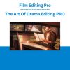 Film Editing Pro - The Art Of Drama Editing PRO