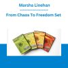 From Chaos To Freedom Set - Marsha Linehan