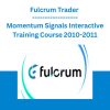Fulcrum Trader - Momentum Signals Interactive Training Course 2010-2011