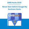 GMB Hacks 2019 - Never Seen Before Google My Business Hacks