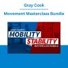 Gray Cook - Movement Masterclass Bundle
