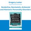 Gregory Lester - Borderline, Narcissistic, Antisocial and Histrionic Personality Disorders
