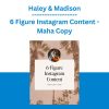 Haley & Madison - 6 Figure Instagram Content - Maha Copy
