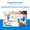 Haseeb Chowdhry - Corporate Finance Crash Course