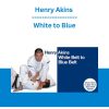 Henry Akins - White to Blue