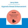 Hypnotic Breast Enhancement - Jerry Kein
