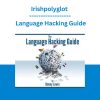 Irishpolyglot - Language Hacking Guide