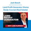 Jack Bosch - Land Profit Generator (Home Study Course) [Real Estate]