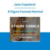 Jane Copeland - 6 Figure Funnels Normal