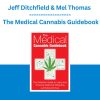 Jeff Ditchfield & Mel Thomas - The Medical Cannabis Guidebook
