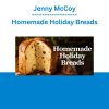 Jenny McCoy - Homemade Holiday Breads