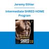 Jeremy Ethier - Intermediate SHRED HOME Program