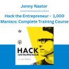 Jonny Nastor - Hack the Entrepreneur - 1,000 Maniacs: Complete Training Course