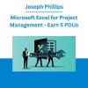 Joseph Phillips - Microsoft Excel for Project Management - Earn 5 PDUs