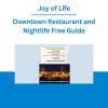 Joy of Life - Downtown Restaurant and Nightlife Free Guide