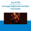Joy of Life - Las Vegas Nightclubs And Bars Free Guide
