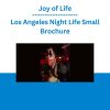 Joy of Life - Los Angeles Night Life Small Brochure
