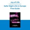 Joy of Life - Safer Night Life In Europe Free Guide