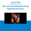 Joy of Life - San Jose Cool Dining And Hip Nightlife Brochure