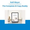 Kaili Meyer - The Complete AI Copy Buddy