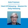 Kate Freeman - Heart Of Releasing - Masters for Daily Releasing