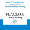 Katie T. Christiansen - Peaceful Potty Training