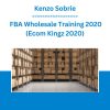Kenzo Sobrie - FBA Wholesale Training 2020 (Ecom Kingz 2020)