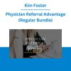 Kim Foster - Physician Referral Advantage (Regular Bundle)