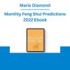 Marie Diamond - Monthly Feng Shui Predictions 2022 Ebook