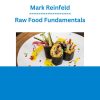 Mark Reinfeld - Raw Food Fundamentals