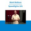 Mark Wallace - Speedlights 101