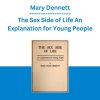 Mary Dennett - The Sex Side of Life An Explanation for Young People