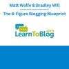 Matt Wolfe & Bradley Will - The 6-Figure Blogging Blueprint