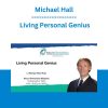 Michael Hall - Living Personal Genius