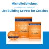 Michelle Schubnel - List Building Secrets for Coaches